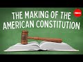 The making of the american constitution  judy walton