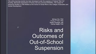 Risks, Outcomes, and Inequities in Out-of-School Suspension: Part 2