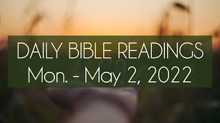 DAILY BIBLE READINGS // Monday, May 2, 2022