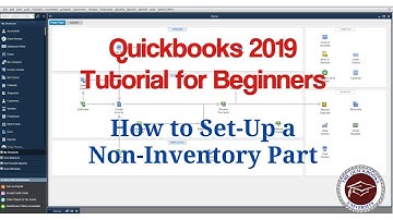 Quickbooks 2019 Tutorial for Beginners - How to Set-Up a Non-Inventory Part
