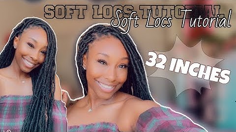 EASY SOFT LOCS TUTORIAL | 32" Extended Locs ft. Bobbi Boss Nu Locs