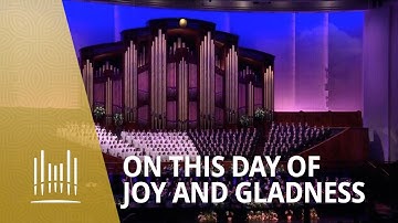 On This Day of Joy and Gladness (Music & The Spoken Word #2023 ) | The Tabernacle Choir