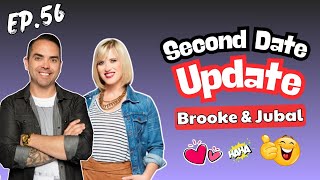 Brooke And Jubal Second Date Update | Ep.56