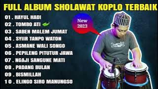 SHOLAWAT KOPLO TERBARU 2023 FULL BASS ( HAYUL HADI )