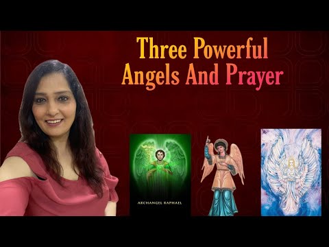 Three Powerful Angels And Prayers