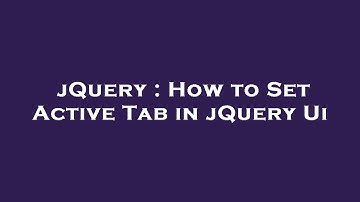 jQuery : How to Set Active Tab in jQuery Ui
