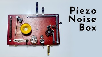 Making a Piezo Noise Box Part 2 | Experimental Ambient Sounds | Electro Acoustic Instrument