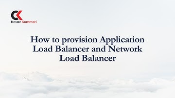 How to provision Application Load Balancer & Network Load Balancer | AWS DevOps Training |