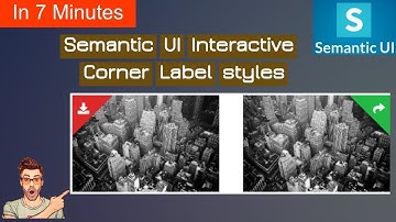 Coding semantic ui interactive corner label styles|semantic ui corner labels|ui corner labels