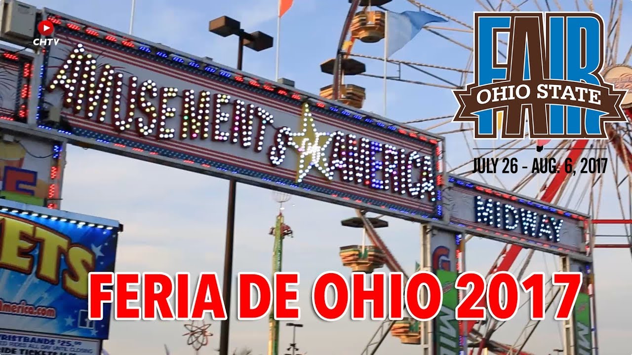 FERIA DEL ESTADO DE OHIO OHIO STATE FAIR YouTube