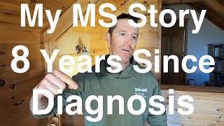 My MS Story ... 8 Years Since Diagnosis!