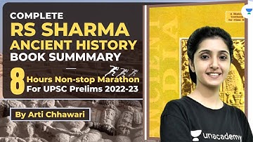 RS Sharma Ancient History | UPSC Book Summary | With Arti Chhawari | 8 hours non-stop Marathon