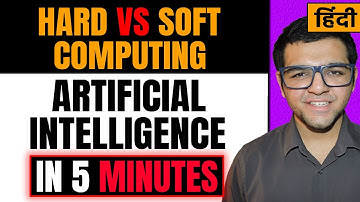 Hard Computing vs Soft Computing in Artificial Intelligence in Hindi