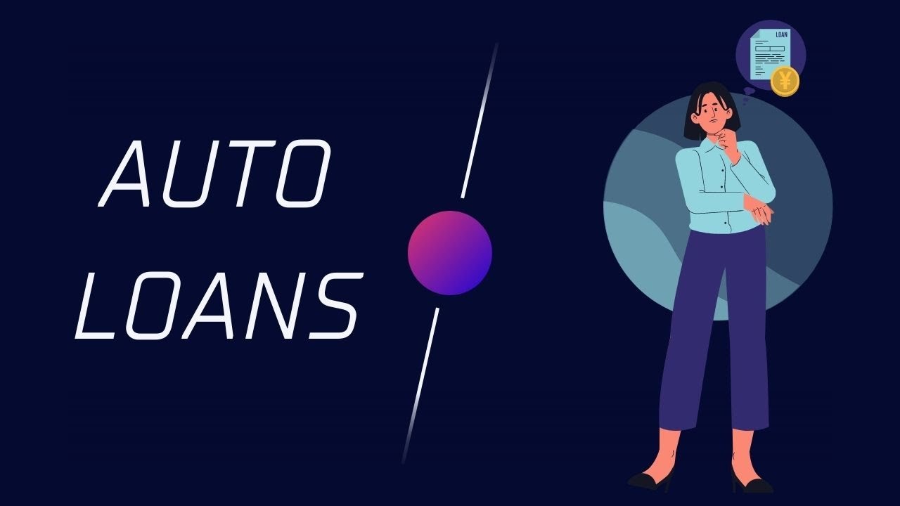 AUTO LOANS