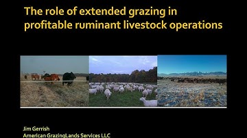 The Role of Extended Grazing in Profitable Livestock Operations-Jim Gerrish