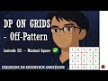 DP 10. An Important DP on grids Pattern | Interview Question | Leetcode 221. Maximal Square | Maang