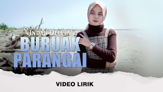 Buruak Parangai - Indah Delvia (VIDEO LIRIK )