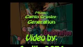 Caitlin Crosby- Generation lyrics on screen