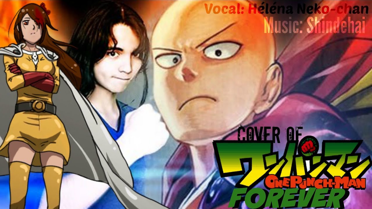 H l na Neko chan ONE PUNCH MAN FOREVER COVER Shindehai H l na Neko chan ONE PUNCH MAN FOREVER COVER Shindehai