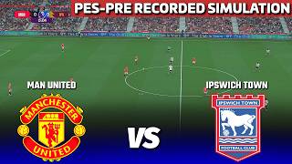 Download lagu 🔴MANCHESTER UNITED vs IPSWICH TOWN | eFootball Match | PES 21 Pre-Recorded Simulation