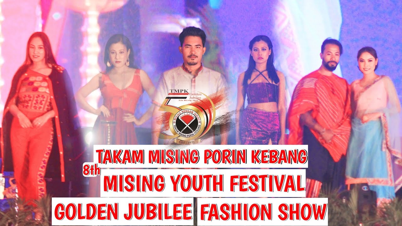 FASHION SHOW TMPK GOLDEN JUBILEE AND MISING YOUT FESTIVAL 2023