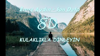 Emre Aydin - Son Defa 8D MÜZİK Resimi