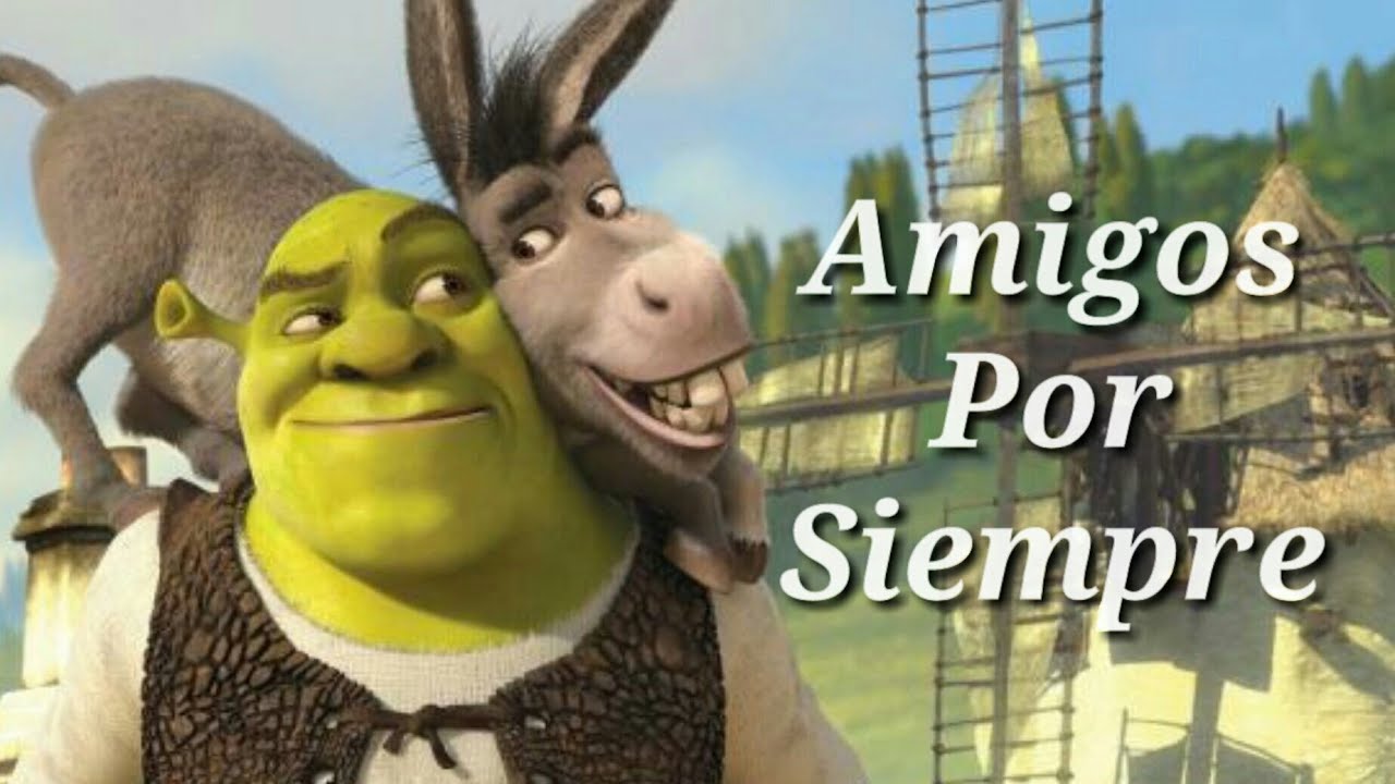 "Amigos Por Siempre" Burro Y Shrek - YouTube