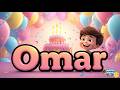 Happy Birthday Omar - Kids Birthday Party Songs -  Original Music for Children