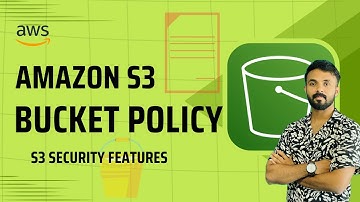 Amazon S3 Bucket Policies & Security Features Explained | Full Demo on S3 Security Best Practices