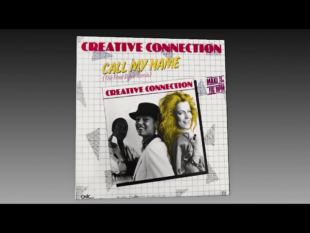 Creative Connection - Call My Name (The Final Disco Remix) class=