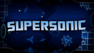 [FLUKE FROM 0%] Supersonic by ZenthicAlpha 100%! - Insane Demon