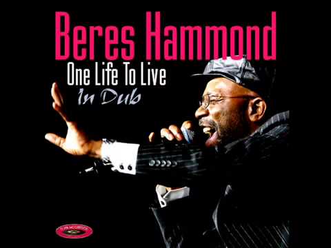 ONE LIFE TO LIVE IN DUB [NO APOLOGY]⬥Beres Hammond⬥