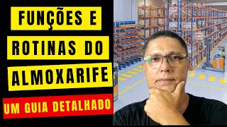 Funes E Rotinas Do Almoxarife Um Guia Detalhado