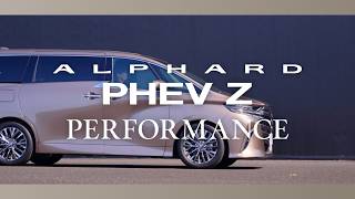ALPHARD PHEV “Z”　PERFORMANCE