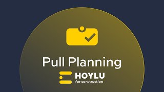 Hoylus Pull Planning Module