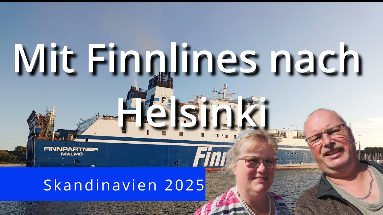 #65- Finnland Wohnmobil Doku/Mit Finnlines nach Helsinki, Finnland Teil 1