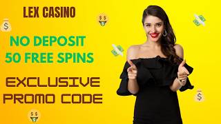 Lex Casino No Deposit Bonus 2026