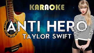 Taylor Swift - Anti-Hero (Acoustic Guitar Karaoke)