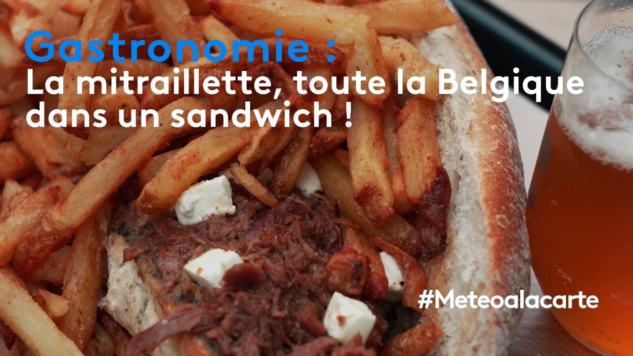 Gastronomie  la mitraillette toute la Belgique dans un sandwich 