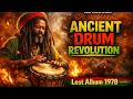 Roots Reggae  1978 [Lost Album]  Elder Judah Flame | Ancient Drum Revolution