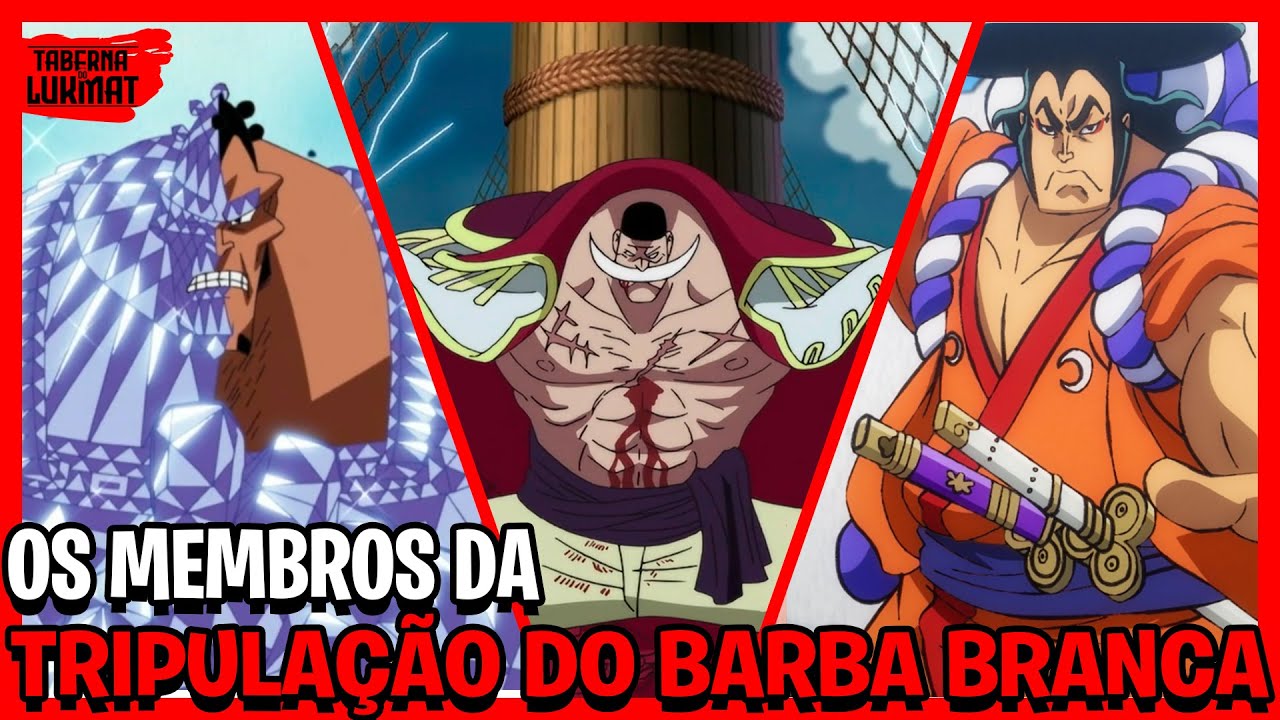 Toda TripulaÇÃo Do Barba Branca Parte 2 One Piece Youtube