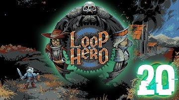 Loop Hero Lets Play Ep 20