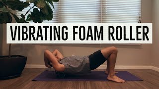 Review of $60 VIBRATING Foam Roller made by FITINDEX