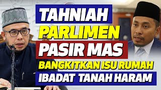 Prof Dato Dr Maza - Tahniah Parlimen Pasir Mas Bangkitkan Isu Rumah Ibadat Tanah Haram