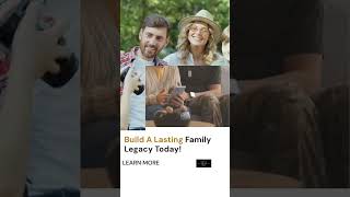 Build a Lasting Family Legacy Today!