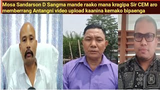 Mosa Sandarson D Sangma mande raako mana kragipa Sir CEM aro memberrang Antangni video upload