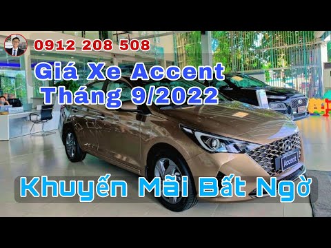 Video Giá Xe Hyundai Accent Tự Động Tháng 9/2022 | 0912 208... - youtube