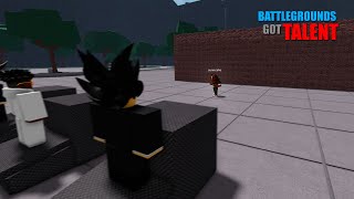 ROBLOX BATTLEGROUNDS GOT TALENT