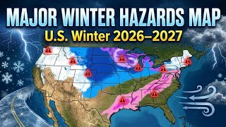 U.S. Winter 2026–2027 Major Winter Hazards Map | Blizzard, Ice Storm & Snow Forecast
