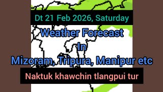 Dt 21 Feb 2026 A, Mizoram Chhung Leh Hmun Dangte Khawchin Tlangpui Thlirlâwkna.